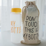 DON'T TOUCH THIS IS MY BOTTLE - HEAT RESISTANT